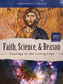 Faith Science Reason by Christopher Baglow